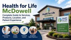 Health for Life McDowell: Complete Guide to Services, Products, Location, and Patient Experience Health for Life McDowell healthcare facility and patient services guide